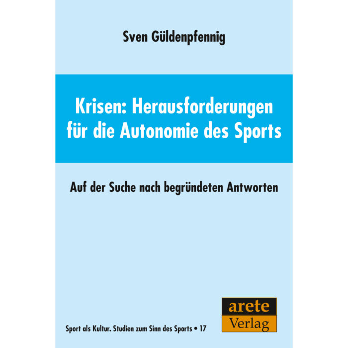 Krisen: Herausforderungen für die Autonomie des Sports