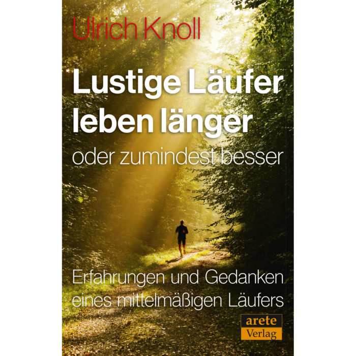 Lustige Läufer leben länger oder zumindest besser