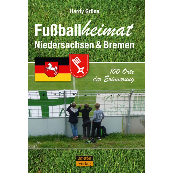 Reiseführer Fußballheimat Fussballheimat Niedersachsen & Bremen