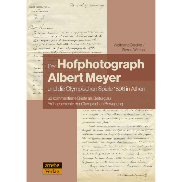 Der Hofphotograph Albert Meyer und die Olympischen Spiele 1896 in Athen