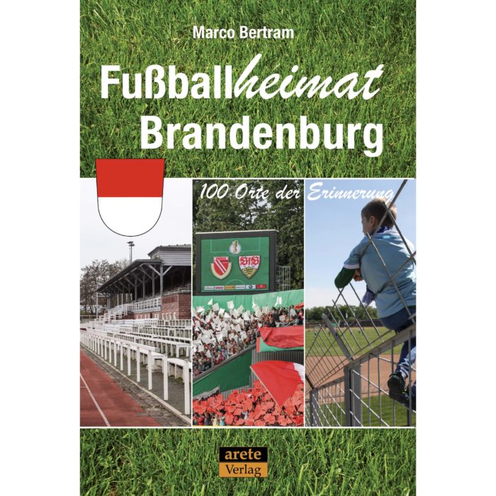 Reiseführer Fußballheimat Fussballheimat Brandenburg