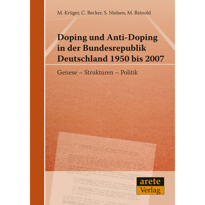 Doping und Anti-Doping in der Bundesrepublik Deutschland 1950 bis 2007