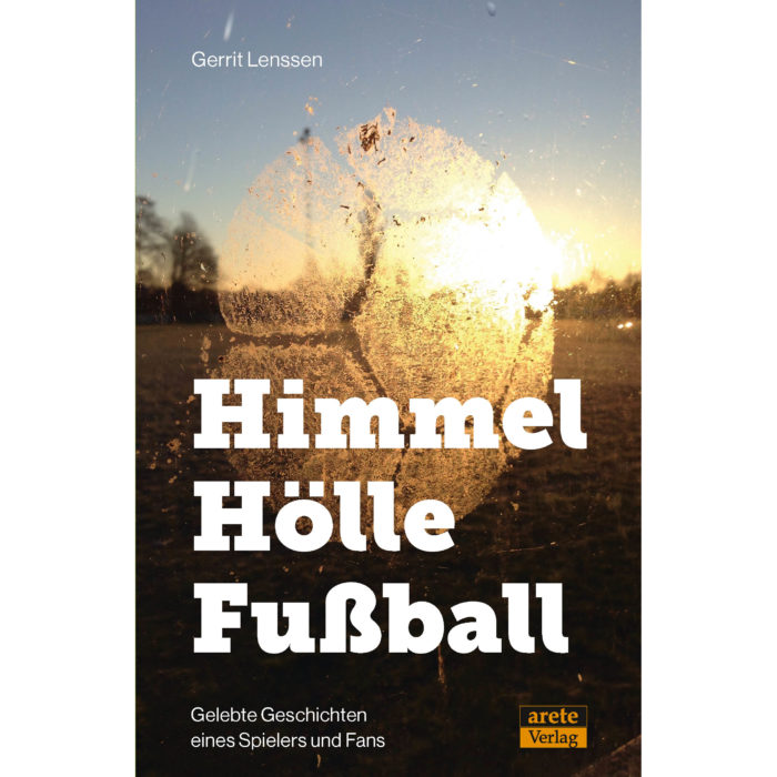 Himmel - Hölle - Fußball
