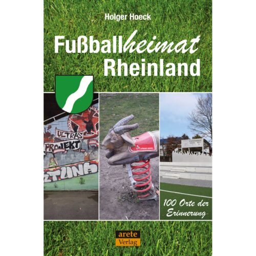 Reiseführer Fußballheimat Fussballheimat Rheinland