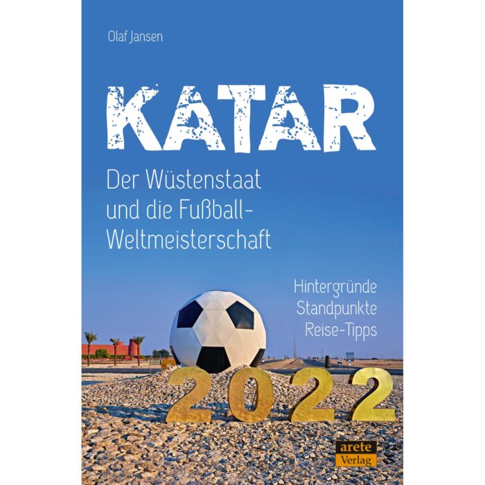 Buch Katar und die Fußball-Weltmeisterschaft 2022