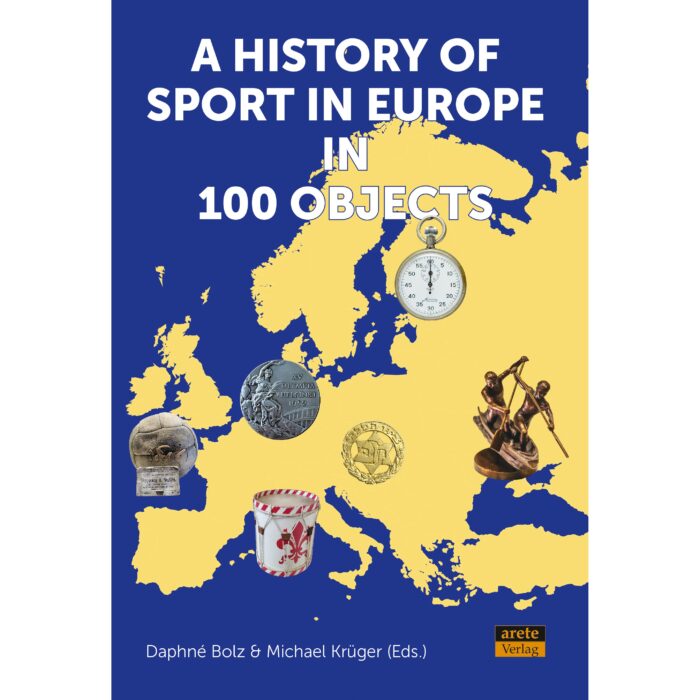 Booktitel A History of Sport in Europe in 100 Objects