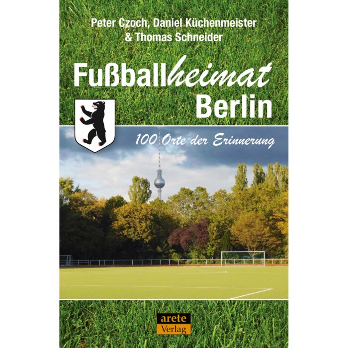 Reiseführer Fussballheimat Fußballheimat Berlin