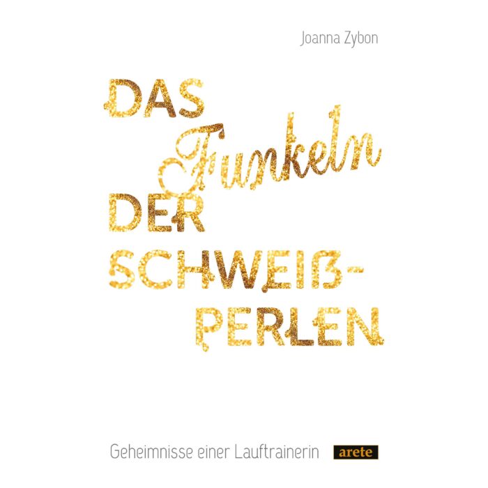 Das Funkeln der Schweißperlen